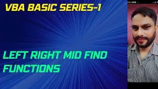 Left Right Mid Find Functions  VBA Lesson-33 || Worksheetfunction find vba || Worksheetfunction left