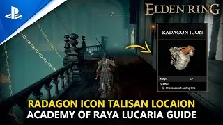 ELDEN RING | Radagon Icon Location - Academy of Raya Lucaria Guide
