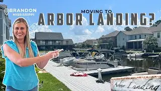 A Tour of Arbor Landing | Brandon MS