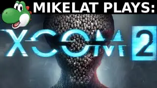Let's Play XCOM 2 - Part 1