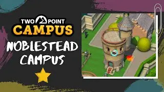 Noblestead ⭐ 1 Star | Two Point Campus
