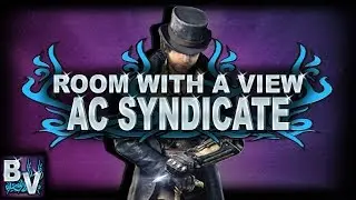 ROOM WITH A VIEW - Assassins Creed Syndicate