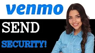 How To Send A Venmo Security (2025)