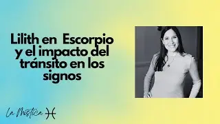 Lilith en escorpio y su impacto en los signos
