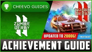 Zombie Derby 2 (Xbox/W10) - The 2000g Update! | Achievement Guide (PART 2)