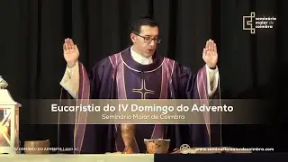 IV Domingo do Advento - Ano A - Transmissão em direto