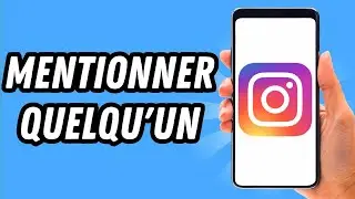 Comment mentionner quelqu'un sur Instagram (GUIDE COMPLET)