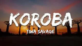 Tiwa Savage - Koroba (Lyrics)