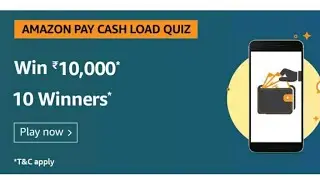 Amazon pay cash load quiz Answers