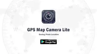 Know how to use GPS map camera lite app!