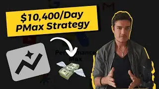 $10,400 / Day PMAX Strategy For Google Ads #pmax #googleads