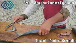 Preparando uma Anchova Espalmada com Danico