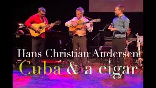 The Tale of the Cuban Cigar by Hans Christian Andersen