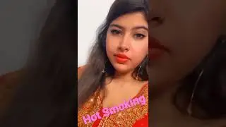 Hot smoking ! Hot tiktok viral ! indian smoking garl