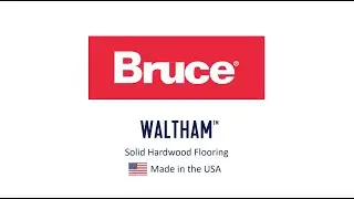 Bruce Waltham&trade; Collection of Solid Hardwood Flooring