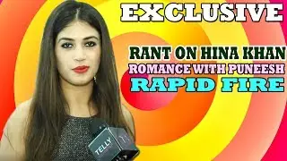 Bandagi Kalra Exclusive! Rants On Hina Khan, Intimacy & Kiss With Puneesh & Rapid Fire Q & A!