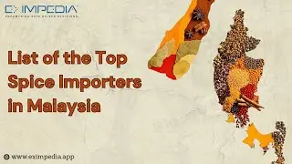 🌶️ Malaysia's Spice Trade: Importers, Exporters & Global Influence 🌍