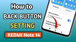 How to enable Back button setting on Redmi Note 14