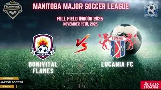 November 15th WSF Full Field Bonivital Flames vs Lucania FC