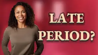 Why Is My Period Late After Emergency Contraception Before Taking a Pregnancy Test?