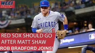 Rob Bradford explains why the Red Sox should go after Cubs 3rd baseman Matt Shaw | Jones & Keefe
