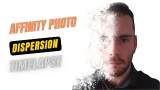 Dispersion Affinity Photo Timelapse
