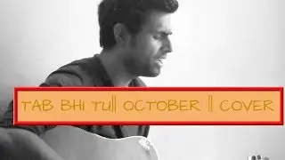 Tab Bhi Tu | October | | Rahat Fateh Ali Khan | Cover