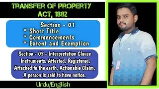 Lecture-02 Transfer of Property Act, 1882 | Section-01 and 03| Interpretation Clause |ByAhmar Soomro