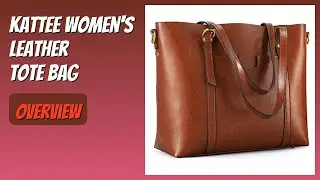 REVIEW (2025): Kattee Women's Leather Tote Bag. Features