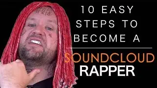 10 Easy Steps to Become a Soundcloud Rapper