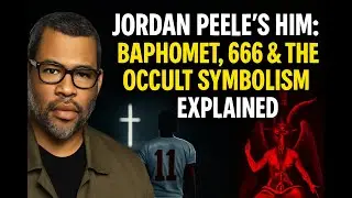 Jordan Peele&rsquo;s HIM: Baphomet, 666 & the Occult Symbolism EXPLAINED!