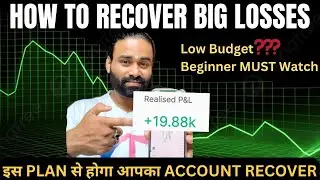 How To Recover Big Trading Losses | Full Plan on Stock Market Loss Recovery Strategies