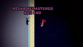 Misao Remastered  - Part 5 I Bad End (No Commentary)