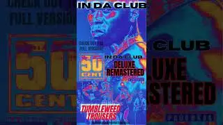 IN DA CLUB (Deluxe Remastered) *Country Version* TUMBLEWEED TROUSERS