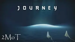 Journey - 2MoT