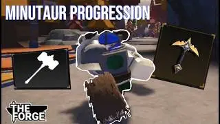 THE MINOTAUR PROGRESSION IN THE FORGE|Roblox