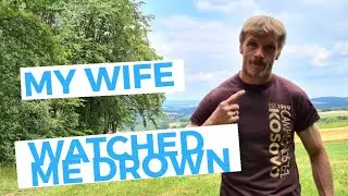 My wife watched me DROWN/ Living with an Alcoholic (Alcoholism)