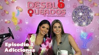 DESBLOQUEADOS / Podcast Episodio 3. Adicciones con Victoria Marquez / peligro / recuperaci&oacute;n / Coach