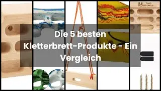 KLETTERBRETT: Die 5 besten Kletterbrett-Produkte - Ein Vergleich 🔥