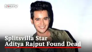 Actor Aditya Singh Rajput, 32, Found Dead At His Mumbai Apartment