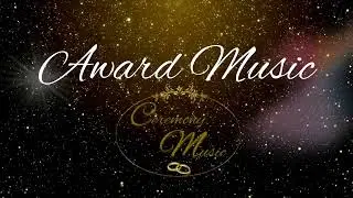 Award Ceremony Music  Grand and Elegant Event Special  2 Hours Non Stop