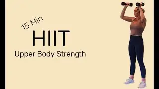 Sculpted Arms in 15 Minutes 💪 | Upper Body HIIT Workout