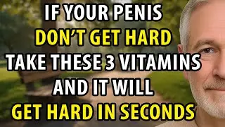 Men Over 60: 3 Essential Vitamins for Energy, Performance & Vitality | Elder Wisdom