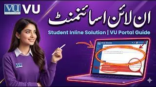 VU Inline Assignments Complete Guide | LMS Par Inline Assignment Kaise Solve Aur Submit Karein