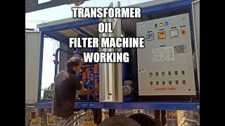 TRANSFORMER OIL FILTER MACHINE WORKING IN HINDI