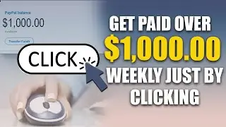 Get Paid Over $1000 Weekly Just For Clicking Online (Easy Way To Make Money Online)
