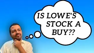 Is Lowe's Stock a Buy?