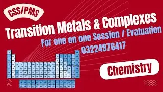 Transition Elements and complexes| Properties of Transition Elements