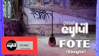Grup Eyl&uuml;l - Fote (Single Version)