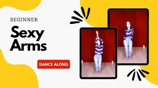 Sexy Arms - Beginner Dance Follow Along - No Equipment